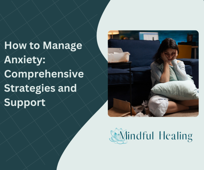 Featured image for How to Manage Anxiety: A Comprehensive Guide